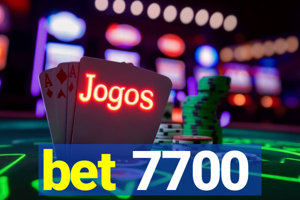 bet 7700